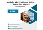 Apply for a Driving Licence Online – Simple, Fast & Secure