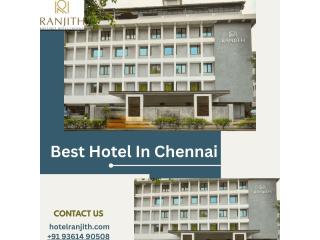 Best Hotels In Chennai For A Comfortable And Peaceful Stay