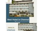 Best Hotels In Chennai For A Comfortable And Peaceful Stay