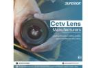 Top CCTV Lens Manufacturers for High-Quality Security Cameras