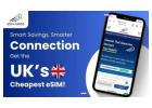 Buy the Best & Cheapest eSIM Plan for UK 