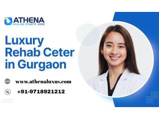 Leading Luxury Rehab Center in Gurgaon for Safe, Private Healing