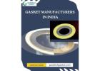 Leading Gasket Manufacturers In India For Industrial Sealing Solutions