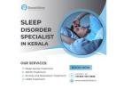 Sleep Disorder Specialist In Kerala – Trusted Care at Breathline