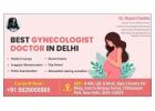Trusted Women’s Healthcare by Best Gynecologist in South Delhi