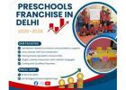  Preschools Franchise in Delhi