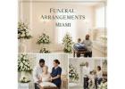 Affordable Funeral Arrangements Miami – Respectful & Reliable Services