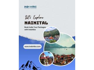 Plan Your Trip to Nainital Tourist Places with Indohike
