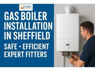 Gas Boiler Installation Sheffield Expert Service at Fair Rates
