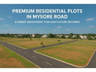 Premium Residential Plots in Mysore Road