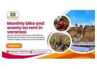  Step into ancient lanes Monthly bike and scooty on rent in varanasi keeps you moving