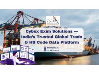 Cybex Exim Solutions — India’s Trusted Global Trade & HS Code Data Platform