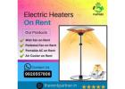Electrical Heater on Rent in Mumbai - Quick and Affordable