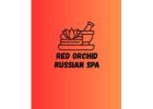 Relax & Rejuvenate at Red Orchid Russian Spa – 50% OFF