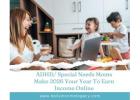 Adhd/ Special Needs Moms - Make 2026 Your Year To Earn Income Online!