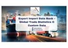Export Import Data Bank – Global Trade Statistics & Custom Data