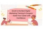 Enroll in the Best Digital Marketing Training In Gurgaon – Build Your Career with Confidence