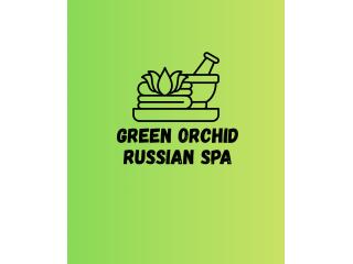 Green Orchid Thai Spa – Relax, Refresh and Rejuvenate