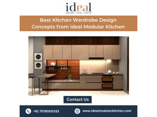 Best Kitchen Wardrobe Design Concepts from Ideal Modular Kitchen