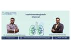 Best Lung Care: Top Pulmonologists in Aminjikarai You Can Trust