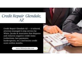 Professional Credit Repair Services In Glendale Arizona Helping Residents Restore Financial Freedom