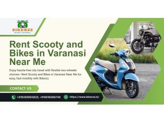Venture freely with Rent Scooty and Bikes in Varanasi Near Me daily