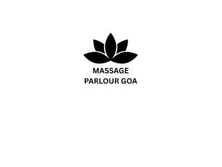 Experience Ultimate Relaxation at Massage Parlour Goa