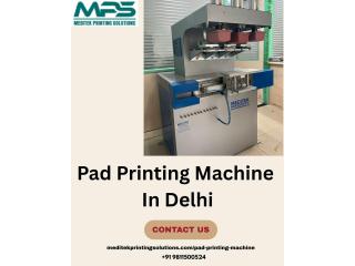 High Quality Pad Printing Machine In Delhi, India