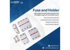 Fuse and Holder: Essential Components for Electrical Protection