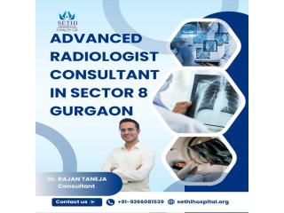 Advanced Radiologist Consultant in Sector 8 Gurgaon