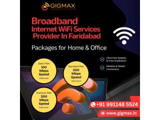 Unlimited WiFi Plans in Old Faridabad with Unlimited Data