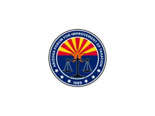 AFIT: Arizona Forum for Improvement of Taxation