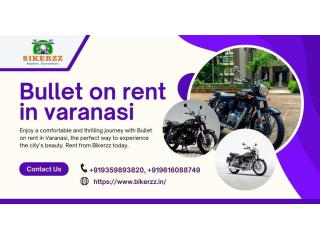 Ride Through Varanasi’s Spiritual Heart with Bullet on Rent in Varanasi