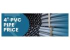 4 Inch PVC Pipe Price
