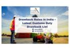 Drawback Rates in India – Latest Customs Duty Drawback List