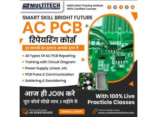 Multitech Institute | AC PCB Repairing Course in Delhi | 8800485390