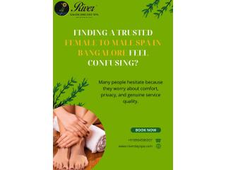 FINDING A TRUSTED FEMALE TO MALE SPA IN BANGALORE FEEL CONFUSING?