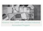 Advance Your Career with Certified Industrial Accountant Program