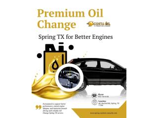 Reliable 10-Minute Oil Change Spring TX – Quick & Professional Service