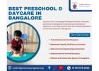 Best Preschool & Daycare in Bangalore