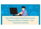 Best Offline Digital Marketing Course & Training Institute in Gurgaon – Live Classroom Learning