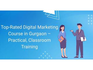Top-Rated Digital Marketing Course in Gurgaon – Practical, Classroom Training