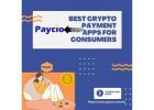 Best Crypto Payment Apps for Consumers | Paycio