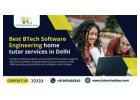 Upgrade Your Engineering Skills with Best BTech Software Engineering home tutor services in Delhi
