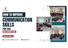 How To Improve Communication Skills For SSB – Daily Routine Plan