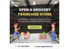 Open a Grocery Franchise Store with Trusted Brand Support