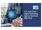 Looking for a AI Tools Every Digital Marketing Agency