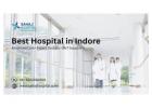 Best Hospital in Indore – Sahaj Hospital