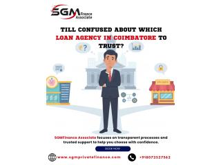 Till Confused About Which Loan Agency in Coimbatore to Trust?