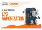 Global Trends in LPG Vaporization